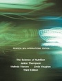 Cover: Science of Nutrition, The: Pearson New International Edition - Pearson Education Limited