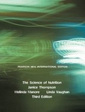 Cover: Science of Nutrition, The: Pearson New International Edition - Pearson Education Limited