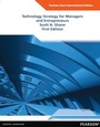 Cover: Technology Strategy for Managers and Entrepreneurs - Pearson Education Limited