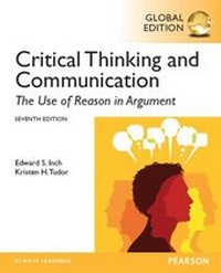 Enlarge image Cover: Critical Thinking and Communication: The Use of Reason in Argument, Global Edition - Pearson