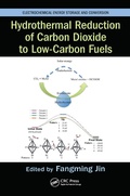 Cover: Hydrothermal Reduction of Carbon Dioxide to Low-Carbon Fuels - CRC Press