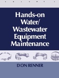 Cover: Hands On Water and Wastewater Equipment Maintenance, Volume II - Routledge