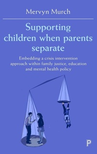 Enlarge image Cover: Supporting Children when Parents Separate - Policy Press
