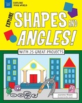 Cover: Explore Shapes and Angles! - Nomad Press