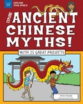 Cover: Explore Ancient Chinese Myths! - Nomad Press