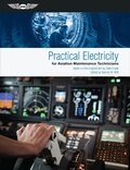 Cover: Practical Electricity for Aviation Maintenance Technicians - Aviation Supplies & Academics, Inc.