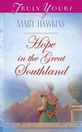 Cover: Hope In The Great Southland - Barbour Publishing, Inc.