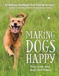 Cover: Making Dogs Happy - Allen & Unwin