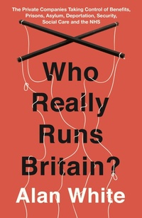 Enlarge image Cover: Who Really Runs Britain? - Oneworld Publications
