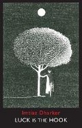 Cover: Luck is the Hook - Bloodaxe Books Ltd