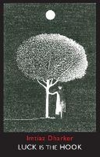 Enlarge image Cover: Luck is the Hook - Bloodaxe Books Ltd