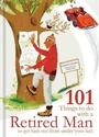 Cover: 101 Things to Do With a Retired Man - Spruce