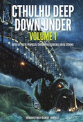 Cover: Cthulhu Deep Down Under Volume 1 - IFWG Publishing International