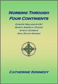 Cover: Nursing Through Four Continents - Choice Publishing
