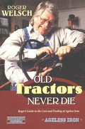 Cover: Old Tractors Never Die - Voyageur Press