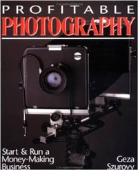 Abbildung von: Profitable Photography: Start and Run a Money-Making Business - TAB Books Inc