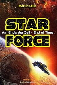Enlarge image Cover: STAR FORCE - Am Ende der Zeit / End of Time - tredition