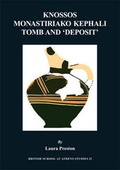 Cover: Knossos Monastiriako Kephali Tomb and 'Deposit' - British School at Athens