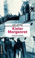 Cover: Kieler Morgenrot - Gmeiner-Verlag