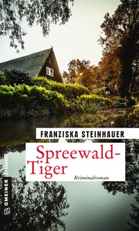 Abbildung von: Spreewald-Tiger - Gmeiner-Verlag