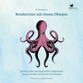 Cover: Rendezvous mit einem Oktopus. Extrem schlau und unglaublich empfindsam - BonneVoice