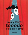 Cover: Lola Y Peret: Tooodo El Dia En El Circo - Oceano Travesia