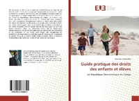 Abbildung von: Guide pratique des droits des enfants et élèves - Éditions universitaires européennes