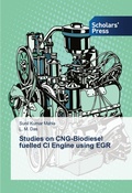 Cover: Studies on CNG-Biodiesel fuelled CI Engine using EGR - Scholars' Press