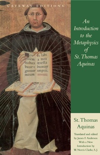 Enlarge image Cover: An Introduction to the Metaphysics of St. Thomas Aquinas - Gateway Editions,U.S.