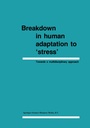 Cover: Breakdown in Human Adaptation to 'Stress' - Springer
