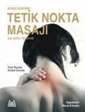 Cover: Kendi Kendine Tetik Nokta Masaji ile Agri Tedavisi - Arkadas Yayinevi