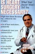 Cover: Is Heart Surgery Necessary? - Regnery Publishing Inc