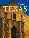 Cover: Our Texas - Voyageur Press