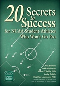 Cover: 20 Secrets to Success for NCAA Student-Athletes Who Won't Go Pro - Ohio University Press