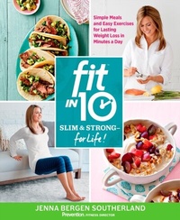 Abbildung von: Fit in 10: Slim & Strong--for Life! - Harmony/Rodale/Convergent