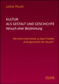 Cover: Kultur als Gestalt und Geschichte. Versuch einer Bestimmung - Georg Olms Verlag