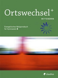Abbildung von: Ortswechsel PLUS 6 - Mittendrin - Claudius