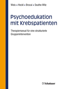 Abbildung von: Psychoedukation mit Krebspatienten - Schattauer