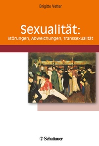 Abbildung von: Sexualität: Störungen, Abweichungen, Transsexualität - Schattauer