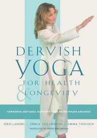Abbildung von: Dervish Yoga for Health and Longevity - Hays (Nicolas) Ltd ,U.S.