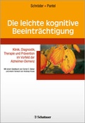 Cover: Die leichte kognitive Beeintraechtigung - Schattauer
