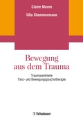 Cover: Bewegung aus dem Trauma - Schattauer