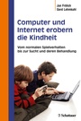 Cover: Computer und Internet erobern die Kindheit - Schattauer