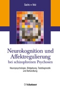 Cover: Neurokognition und Affektregulierung bei schizophrenen Psychosen - Schattauer