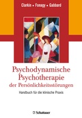 Cover: Psychodynamische Psychotherapie der Pers&ouml;nlichkeitsst&ouml;rungen - Schattauer