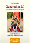 Cover: Generation 2.0 und die Kinder von morgen (Wissen & Leben) - Schattauer