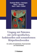 Cover: Umgang mit Patienten mit nicht-spezifischen, funktionellen und somatoformen K&ouml;rperbeschwerden - Schattauer