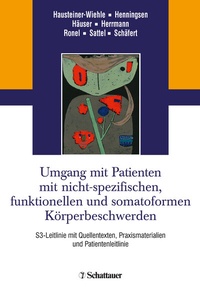 Abbildung von: Umgang mit Patienten mit nicht-spezifischen, funktionellen und somatoformen Körperbeschwerden - Schattauer