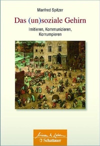 Abbildung von: Das (un)soziale Gehirn (Wissen & Leben) - Schattauer