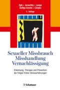 Cover: Sexueller Missbrauch, Misshandlung, Vernachl&auml;ssigung - Schattauer